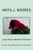 Lady Mei's Weather Stories - Know the Weather Forecast! (Paperback) - Anita J Moores Photo