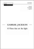 O Thou That Art the Light - Vocal Score (Sheet music) - Gabriel Jackson Photo