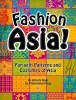 Fashion Asia! - Fun with Patterns and Costumes of Asia (Paperback) - Celeste Heiter Photo