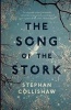 The Song of the Stork (Paperback) - Stephan Collishaw Photo