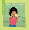 Making a Telephone (Hardcover) - Brooke Rowe Photo