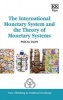 The International Monetary System and the Theory of Monetary Systems (Hardcover) - Pascal Salin Photo