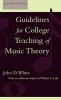 Guidelines for College Teaching of Music Theory (Hardcover, 2nd Revised edition) - John D White Photo