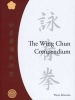 The Wing Chun Compendium (Hardcover) - Wayne Belonoha Photo