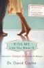 Kiss Me Like You Mean it - Solomon's Crazy in Love How-to Manual (Paperback) - David Clarke Photo