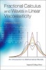 Fractional Calculus and Waves in Linear Viscoelasticity - An Introduction to Mathematical Models (Hardcover) - Francesco Mainardi Photo