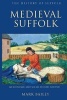 Medieval Suffolk: An Economic and Social History, 1200-1500 (Paperback) - Mark Bailey Photo