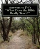 Answers to Jw's "What Does the Bible Really Teach?" - Christian Answers to Jehovah's Witnesses (Paperback) - Philliip G Moormann Photo