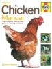 Chicken Manual - The Complete Step-by-step Guide to Keeping Chickens (Hardcover) - Laurence Beeken Photo