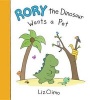 Rory the Dinosaur Wants a Pet (Hardcover) - Liz Climo Photo