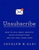 Unsubscribe - How to Kill Email Anxiety, Avoid Distractions, and Get Real Work Done (Paperback) - Jocelyn K Glei Photo