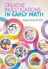 Creative Investigations in Early Math (Paperback) - Angela Eckhoff Photo