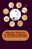 Human Factors in Product Design - Current Practice and Future Trends (Hardcover) - W Green Photo