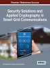 Security Solutions and Applied Cryptography in Smart Grid Communications (Hardcover) - Mohamed Amine Ferrag Photo