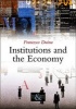 Institutions and the Economy (Hardcover, New) - Francesco Duina Photo