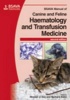 BSAVA Manual of Canine and Feline Haematology and Transfusion Medicine (Paperback, 2nd Revised edition) - Michael J Day Photo