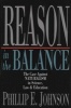 Reason In The Balance - The Case Against Naturalism In Science, Law & Education (Paperback) - Phillip E Johnson Photo