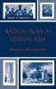 Radical Islam in Central Asia - Between Pen and Rifle (Hardcover) - Vitaly V Naumkin Photo