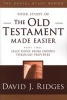 The Old Testament Made Easier Part 2 - Selections from Exodus Through Proverbs (Paperback) - David J Ridges Photo