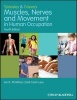 Tyldesley and Grieve's Muscles, Nerves and Movement in Human Occupation (Paperback, 4th Revised edition) - Ian McMillan Photo