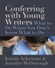 Conferring with Young Writers - What to Do When You Don't Know What to Do (Paperback) - Kristin Ackerman Photo