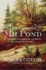 The Elusive Mr. Pond - The Soldier, Fur Trader and Explorer Who Opened the Northwest (Hardcover) - Barry Gough Photo