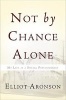 Not by Chance Alone - My Life as a Social Psychologist (Paperback, First Trade Paper Edition) - Elliot Aronson Photo