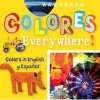 Colores Everywhere! - Colors in English and Spanish (Board book) - San Antonio Museum of Art Photo