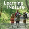 Learning with Nature - A How-to Guide to Inspiring Children Through Outdoor Games and Activities (Paperback) - Marina Robb Photo