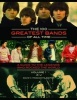 The 100 Greatest Bands of All Time - A Guide to the Legends Who Rocked the World (Hardcover) - David V Moskowitz Photo