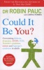 Could it be You? - Overcoming Dyslexia, Dyspraxia, ADHD, OCD, Tourette's Syndrome, Autism and Asperger's Syndrome in Adults (Paperback) - Carina Norris Photo