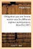 Obligations Par Une Femme Mariee Sous Les Differents Regimes Matrimoniaux, These Pour Le Doctorat (French, Paperback) - Prieur Photo