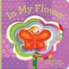 In My Flower (Board book) - Sara Gillingham Photo