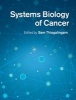 Systems Biology of Cancer (Hardcover) - Sam Thiagalingam Photo