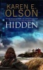 Hidden - First in a New Mystery Series (Large print, Hardcover, Large type edition) - Karen E Olson Photo