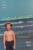 First Person Fiction: Finding My Hat (Paperback) - Johnson Photo