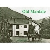 Old Mardale (Paperback) - Neil Honeyman Photo