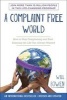 A Complaint Free World - How to Stop Complaining and Start Enjoying the Life You Always Wanted (Paperback) - Will Bowen Photo