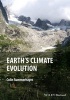 Earth's Climate Evolution - A Geological Perspective (Hardcover) - Colin P Summerhayes Photo