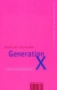 Generation X - Tales for an Accelerated Culture (Paperback, New edition) - Douglas Coupland Photo