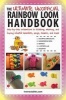 The Ultimate Unofficial Rainbow Loom Handbook - Step-By-Step Instructions to Stitching, Weaving, and Looping Colorful Bracelets, Rings, Charms, and More (Paperback) - Instructables Com Photo