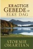 Kragtige Gebede Vir Elke Dag (Afrikaans, Hardcover) - Stormie Omartian Photo