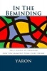 In the Beminding - The 7 States of Creation - How You Manifest Your Every Desire (Paperback) - Yaron Photo