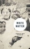 White Matter - A Memoir of Family and Medicine (Paperback) - Janet Sternburg Photo