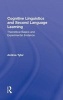 Cognitive Linguistics and Second Language Learning - Theoretical Basics and Experimental Evidence (Hardcover) - Andrea Tyler Photo