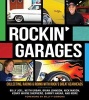 Rockin' Garages - Collecting, Racing & Riding with Rock's Great Gearheads (Hardcover) - Tom Cotter Photo