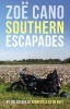 Southern Escapades - On the Roads Less Traveled (Paperback) - Zoe Cano Photo