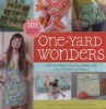 One Yard Wonders - 101 Fabulous Fabric Projects (Hardcover) - Rebecca Yaker Photo