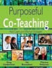 Purposeful Co-Teaching - Real Cases and Effective Strategies (Paperback) - Gregory J Conderman Photo