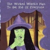 The Wicked Witch's Plan to Get Rid of Everyone (Paperback) - Maud Earnshaw Photo